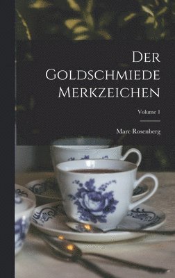 Goldschmiede Merkzeichen; Volume 1