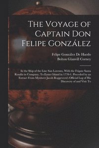 bokomslag The Voyage of Captain Don Felipe Gonzlez