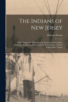 William Nelson - Indians of New Jersey, Häftad