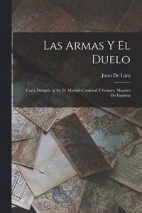 bokomslag Las Armas Y El Duelo