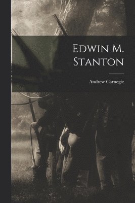 Andrew Carnegie - Edwin M. Stanton, Häftad