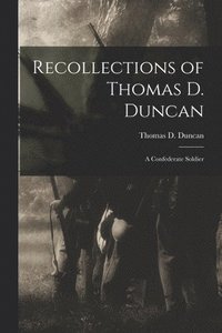 bokomslag Recollections of Thomas D. Duncan