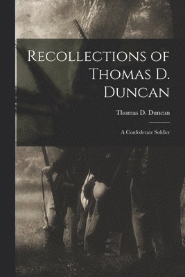 bokomslag Recollections of Thomas D. Duncan