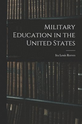 Military Education in the United States 1