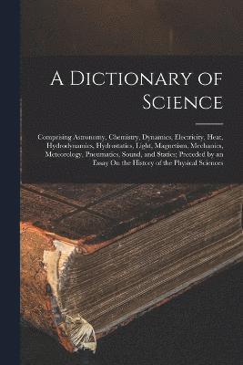 A Dictionary of Science 1