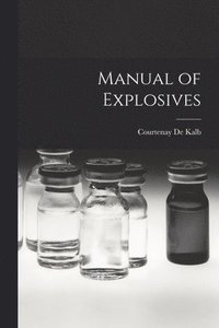 bokomslag Manual of Explosives