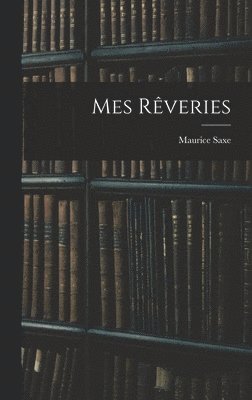 Mes Rveries 1