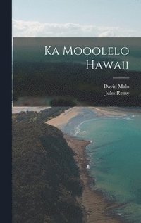 bokomslag Ka Mooolelo Hawaii