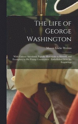 bokomslag The Life of George Washington