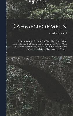 Adolf Kleinlogel - Rahmenformeln, Inbunden