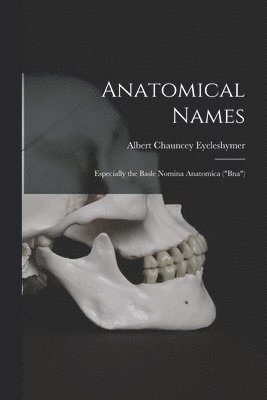 bokomslag Anatomical Names