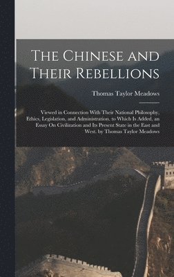 The Chinese and Their Rebellions 1