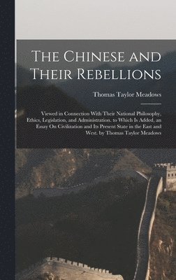 Chinese and Their Rebellions