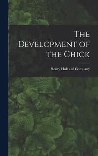 bokomslag The Development of the Chick