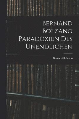 Bernand Bolzano Paradoxien des Unendlichen