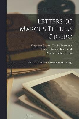 Letters of Marcus Tullius Cicero 1