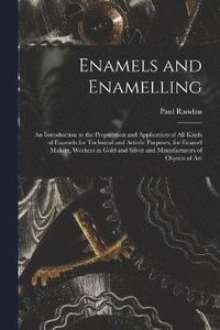 bokomslag Enamels and Enamelling