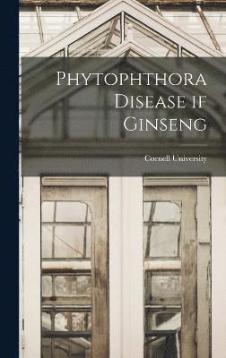 Phytophthora Disease if Ginseng 1