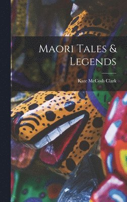 Maori Tales & Legends 1