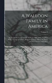 bokomslag A Walloon Family in America