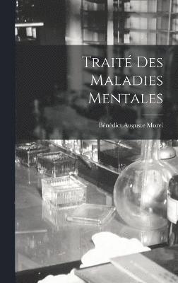 Traité Des Maladies Mentales
