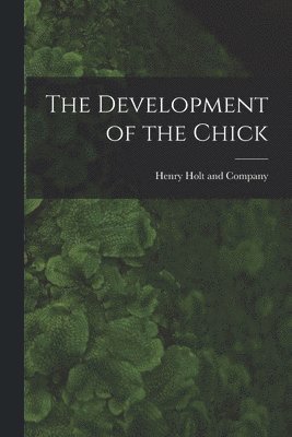 Development of the Chick