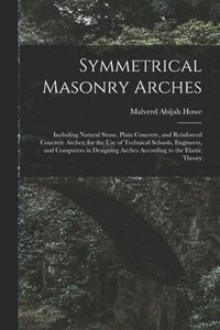 bokomslag Symmetrical Masonry Arches