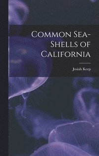 bokomslag Common Sea-shells of California