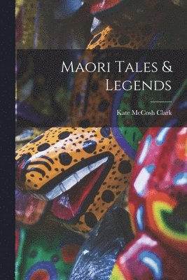 bokomslag Maori Tales & Legends