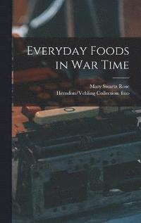bokomslag Everyday Foods in war Time