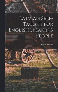 bokomslag Latvian Self-taught for English Speaking People