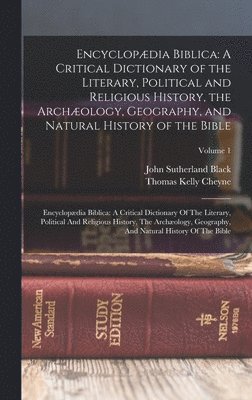 Thomas Kelly Cheyne, John Sutherland Black - Encyclopædia Biblica, Inbunden