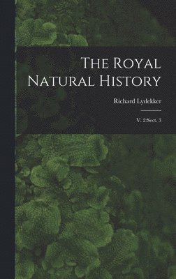 The Royal Natural History 1