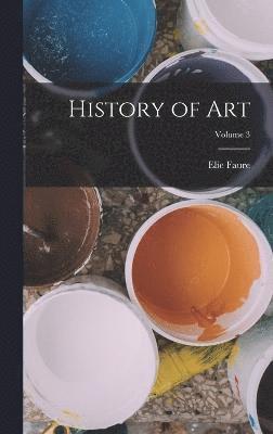 History of art; Volume 3 1