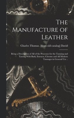 bokomslag Manufacture of Leather