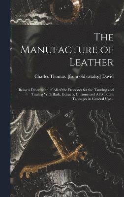 The Manufacture of Leather 1