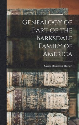 bokomslag Genealogy of Part of the Barksdale Family of America