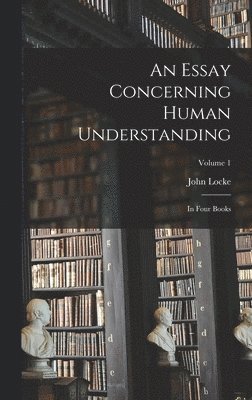 bokomslag An Essay Concerning Human Understanding