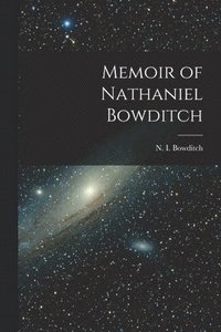 bokomslag Memoir of Nathaniel Bowditch