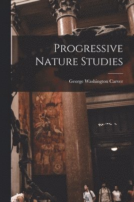 bokomslag Progressive Nature Studies