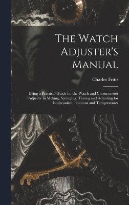 The Watch Adjuster's Manual 1