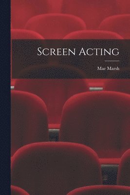 bokomslag Screen Acting