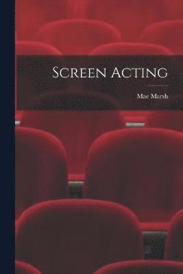 Screen Acting