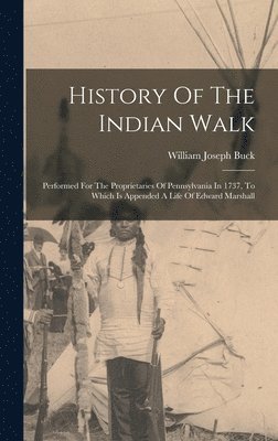 bokomslag History Of The Indian Walk