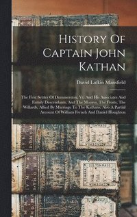 bokomslag History Of Captain John Kathan