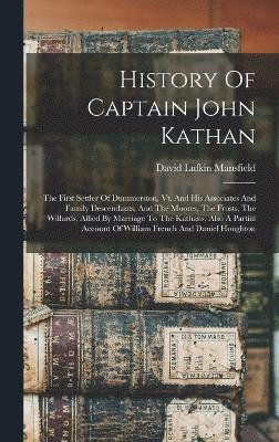 History Of Captain John Kathan 1