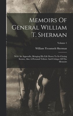 bokomslag Memoirs Of General William T. Sherman