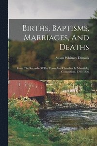 bokomslag Births, Baptisms, Marriages, And Deaths