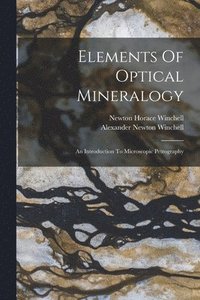 bokomslag Elements Of Optical Mineralogy