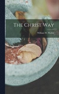 bokomslag The Christ Way